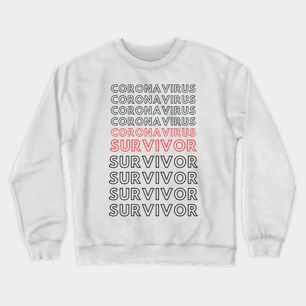 Coronavirus Survivor Crewneck Sweatshirt by MotiveTees